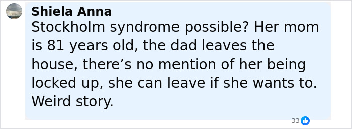 Comment discussing the possibility of Stockholm syndrome in a woman whose parents reported her missing for 27 years.