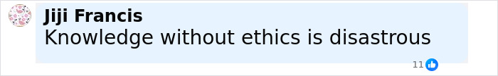 Comment by Jiji Francis stating knowledge without ethics is disastrous, related to doctor who argued against wife&rsquo;s autopsy case.