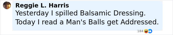 Screenshot of a Facebook post by Reggie L. Harris making a humorous comment about spilled balsamic dressing.