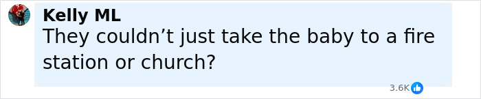 Comment saying They couldn&rsquo;t just take the baby to a fire station or church discussing 16YO dad and newborn baby case.