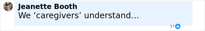 Comment by Jeanette Booth saying we caregivers understand, displayed in a Facebook-style blue comment box.