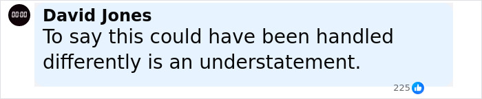 Screenshot of a social media comment by David Jones stating the situation could have been handled differently.