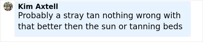 Comment about stray tan, suggesting it's better than sun or tanning beds, related to Victoria's Secret models and fake tan criticism.