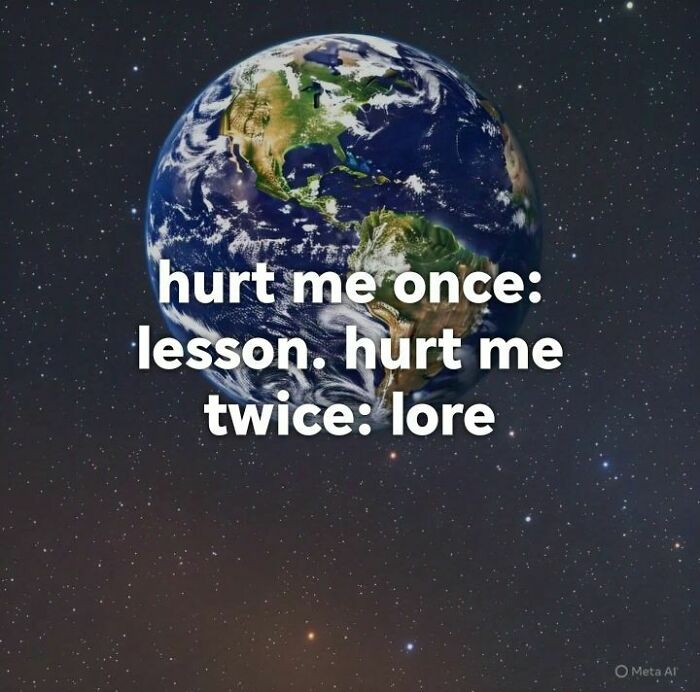Earth in space with text about pain and learning, a humorous meme reflecting evil thoughts and unhinged meme culture.