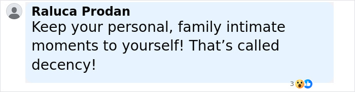 Comment from Raluca Prodan emphasizing keeping family intimate moments private and calling it decency.