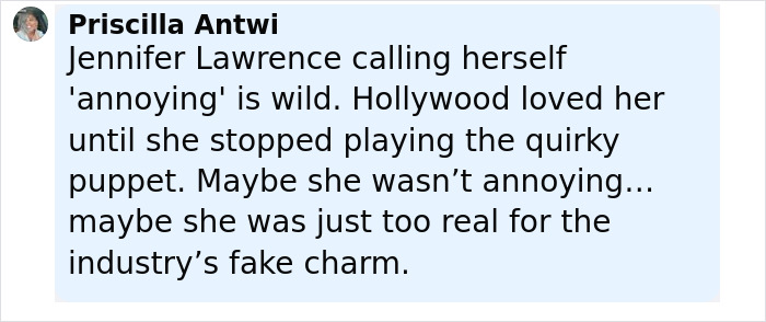 Text post by Priscilla Antwi reflecting on Jennifer Lawrence's personality and Hollywood reception, mentioning rich art dealer.
