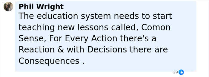 Facebook comment by Phil Wright discussing the need for education on consequences and common sense decisions