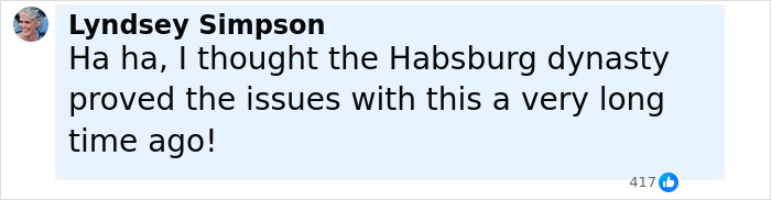 Commenter Lyndsey Simpson responding to UK health guidance on benefits of marrying your cousin with a historical reference.