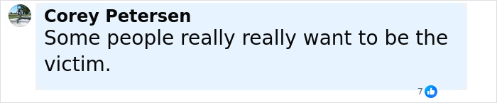 Comment by Corey Petersen on social media, expressing skepticism about people wanting to be victims.