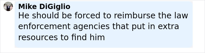 Comment from Mike DiGiglio expressing that the teen should reimburse law enforcement for extra resources used in faked kidnapping case