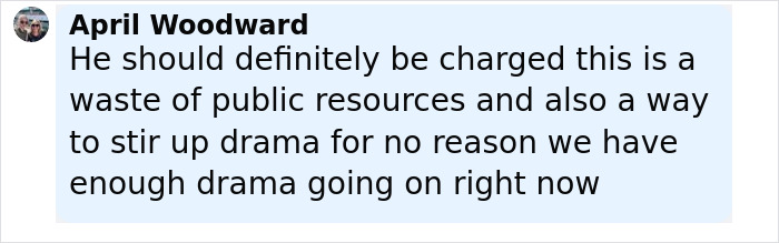Comment by April Woodward criticizing the misuse of public resources and unnecessary drama about faked kidnapping incident.