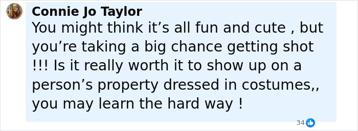 Comment warning about risks of disturbing doorbell prank with masked trio on someone's property, hinting at a staggering twist.