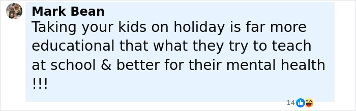 Comment by Mark Bean emphasizing benefits of taking kids on holiday for mental health and education, relating to parents and vacation.