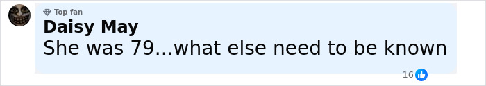 Comment by Daisy May stating her age as 79 in a discussion about Diane Keaton cause revealed after unexpected passing.
