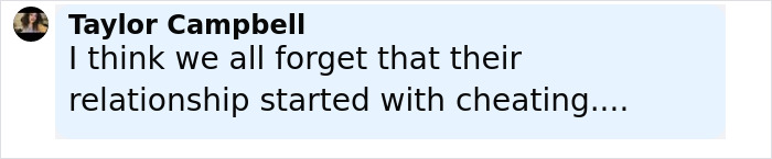 Comment by Taylor Campbell discussing the start of a relationship involving cheating, related to Lily Allen and David Harbour.