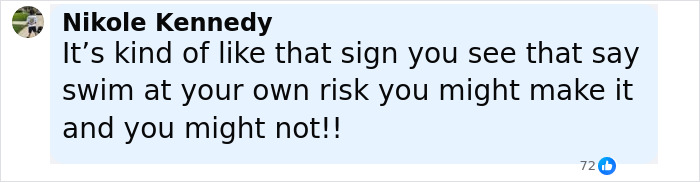 Comment from Nikole Kennedy discussing risks and uncertainties, mentioning swim at your own risk sign advice.