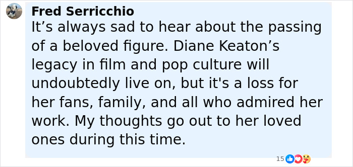 Comment expressing sadness over Diane Keaton's passing, reflecting on her legacy and impact on fans and family.