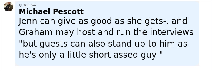 Comment by Michael Pescott, a top fan, discussing Jennifer Lawrence&rsquo;s heated response to a Graham Norton question cut from show.