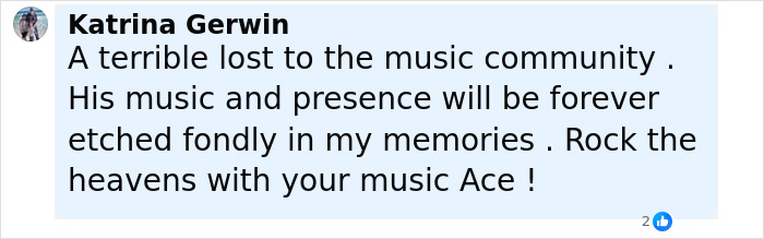 Comment expressing sorrow over Ace Frehley's sudden passing, shared during Gene Simmons and Paul Stanley&rsquo;s tribute to bandmate.