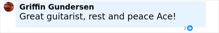 Comment from Griffin Gundersen expressing condolences for Ace Frehley, related to Gene Simmons and Paul Stanley discussing the sudden passing of their Kiss bandmate.