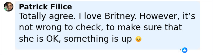 Comment by Patrick Filice expressing concern about Britney Spears' well-being and mentioning Kevin Federline's claims. Comment by Patrick Filice expressing concern about Britney Spears' well-being and mentioning Kevin Federline's claims.