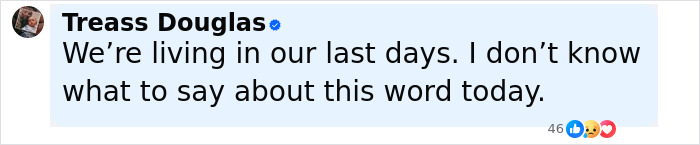 Comment by Treass Douglas expressing concern about current times and uncertainty about today's word.