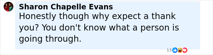 Comment by Sharon Chapelle Evans discussing why expecting a thank you might be unreasonable in a social argument.