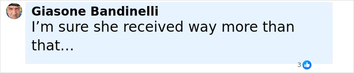 Commenter Giasone Bandinelli expressing doubt by saying she received way more than that on a social media post discussing Paris Jackson&rsquo;s claim.