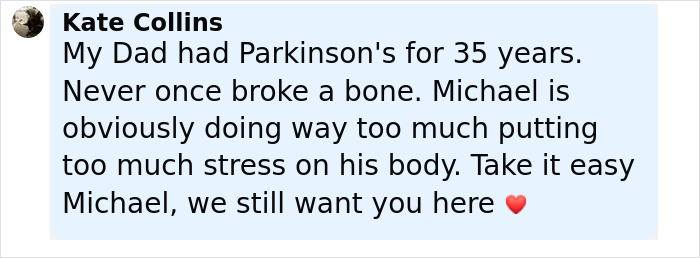 Comment from Kate Collins about Michael J. Fox's Parkinson's health update, urging him to take it easy.