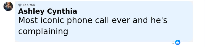 Comment from top fan Ashley Cynthia sharing opinion on an iconic phone call in a social media post.