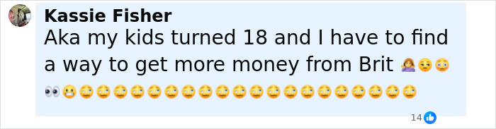 Comment by Kassie Fisher humorously discussing her kids turning 18 and trying to get money from Britney Spears amid brain damage confession.