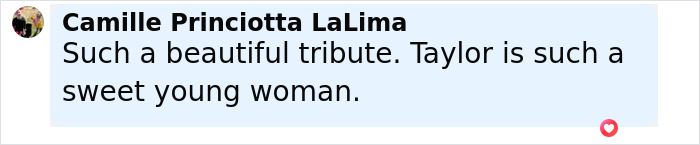 Comment by Camille Princiotta LaLima praising Taylor Swift as a sweet young woman in a beautiful tribute post.