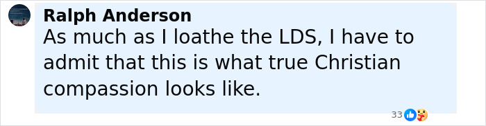 Comment by Ralph Anderson expressing reluctant admiration for true Christian compassion related to Mormons raising funds.