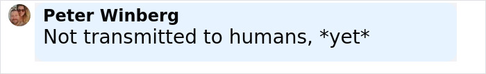 Comment from Peter Winberg stating not transmitted to humans yet about zombie deer disease concerns. Comment from Peter Winberg stating not transmitted to humans yet about zombie deer disease concerns.