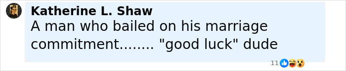 Comment by Katherine L. Shaw expressing criticism about a man who left his marriage commitment, with emojis reacting.