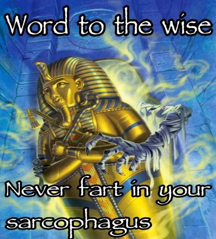 Meme showing a golden sarcophagus with a mummy hand reaching out, captioned with a humorous 3AM post warning.