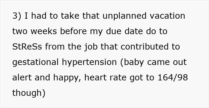 Text showing a person explaining stress from their job causing gestational hypertension before taking unplanned vacation.