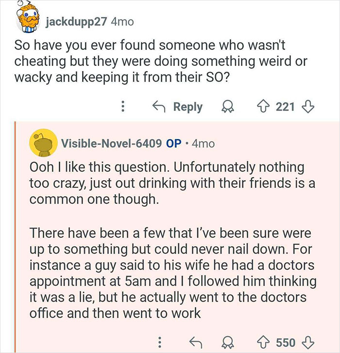 Conversation about cheating and unusual behavior from a private investigator who catches cheaters sharing experiences.