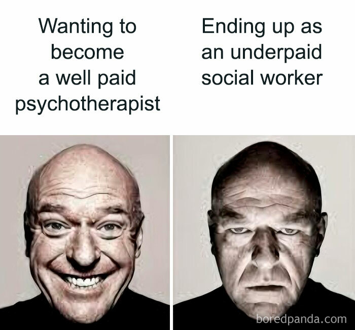 Two side-by-side photos showing a happy face labeled well paid psychotherapist and a sad face labeled underpaid social worker, psychology memes.