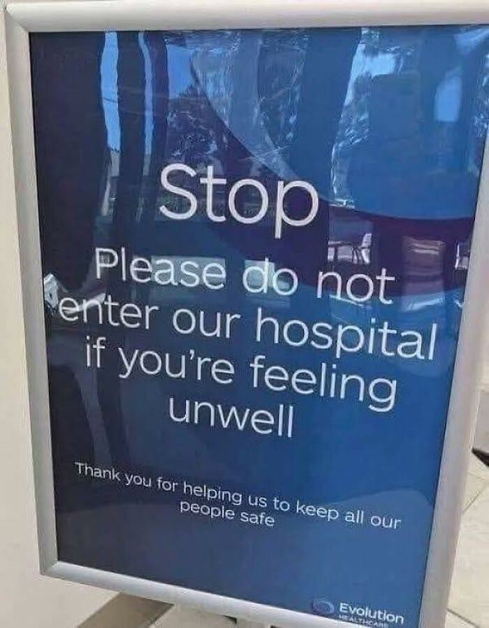 Hospital sign humor with stop message warning unwell people not to enter, highlighting humorous pleasures of the occult out of context.