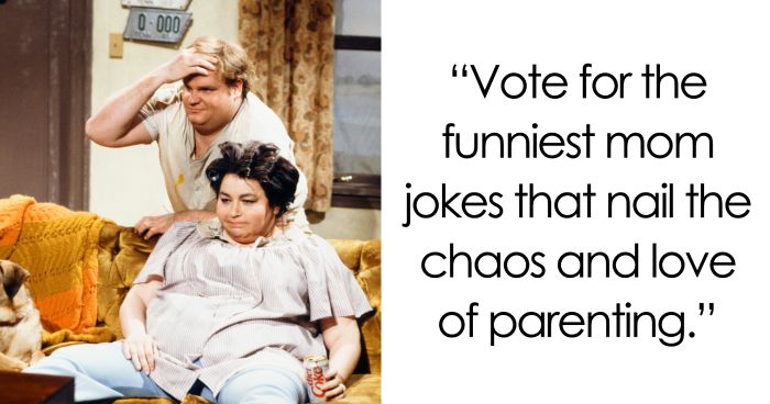 Readers’ Vote: 58 Brilliant Mom Jokes, You Pick The Best