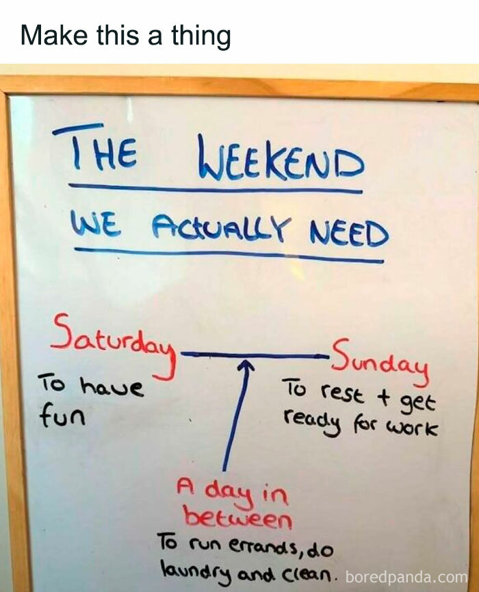 Whiteboard with a humorous weekend plan showing time for fun, rest, and chores to give a daily serotonin boost.