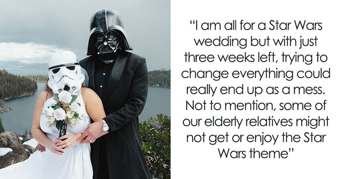 Sis Turns Bridezilla 3 Weeks Before Wedding, Wants ‘Star Wars’ Theme, Family Calls It Upcoming Mess
