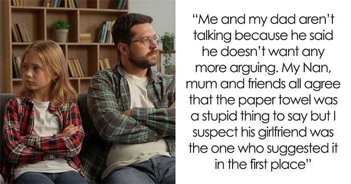 Teen Suspects Her Dad’s GF Is The Source Of His Ridiculous Period Advice And Demands An Apology