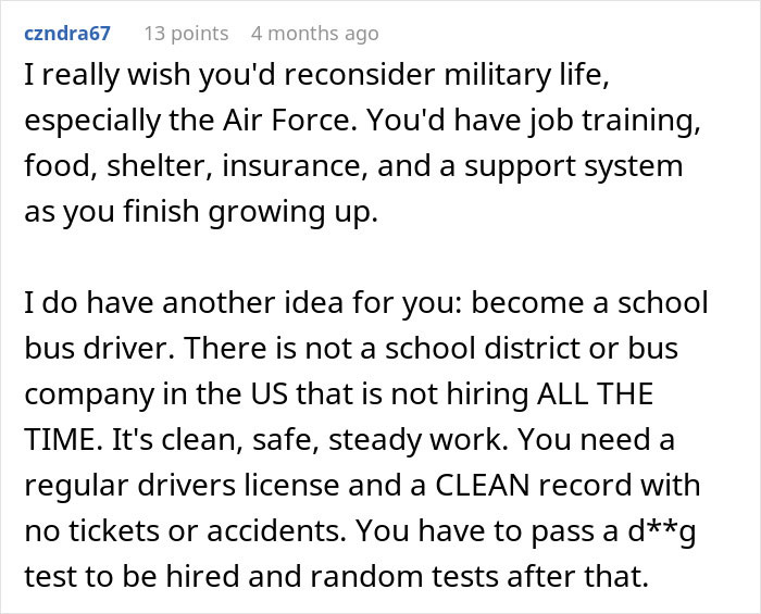 Comment suggesting reconsidering military life or becoming a school bus driver to support caring for a disabled son. Comment suggesting reconsidering military life or becoming a school bus driver to support caring for a disabled son.