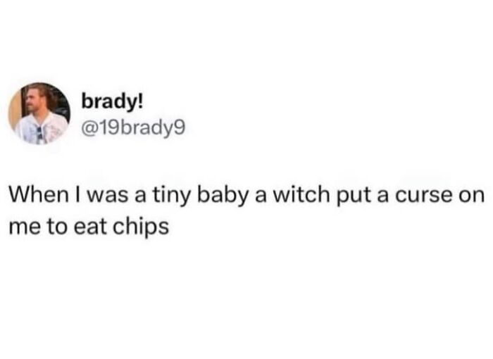 Funny and relatable meme text about a witch cursing someone to eat chips, from popular therapy memes page.