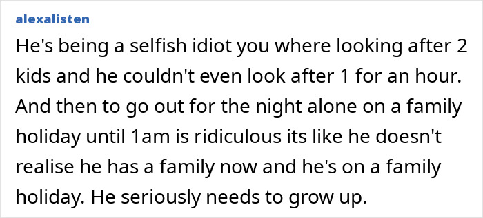 Comment about tired mom feeling let down by a useless dad who neglects childcare responsibilities on a family holiday.