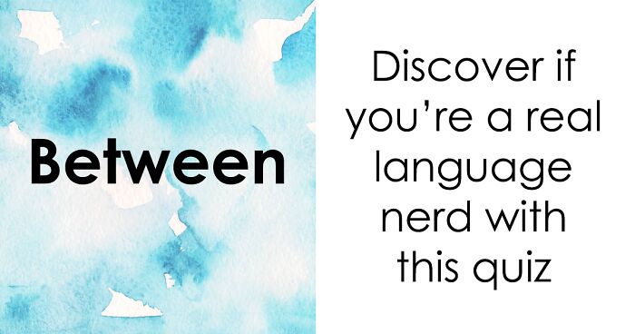 “Think You Know English?”: These 27 Confusing Words Will Put Your Vocabulary To The Test