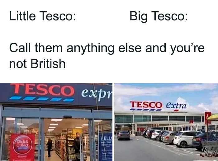 Comparison of little Tesco Express and big Tesco Extra stores in a meme highlighting unapologetically British culture.