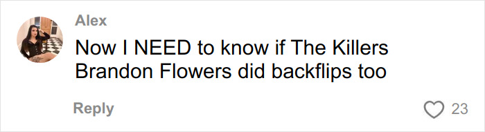 Comment by Alex questioning if The Killers' Brandon Flowers did backflips, highlighting the viral Mormon Backflip Theory trend.
